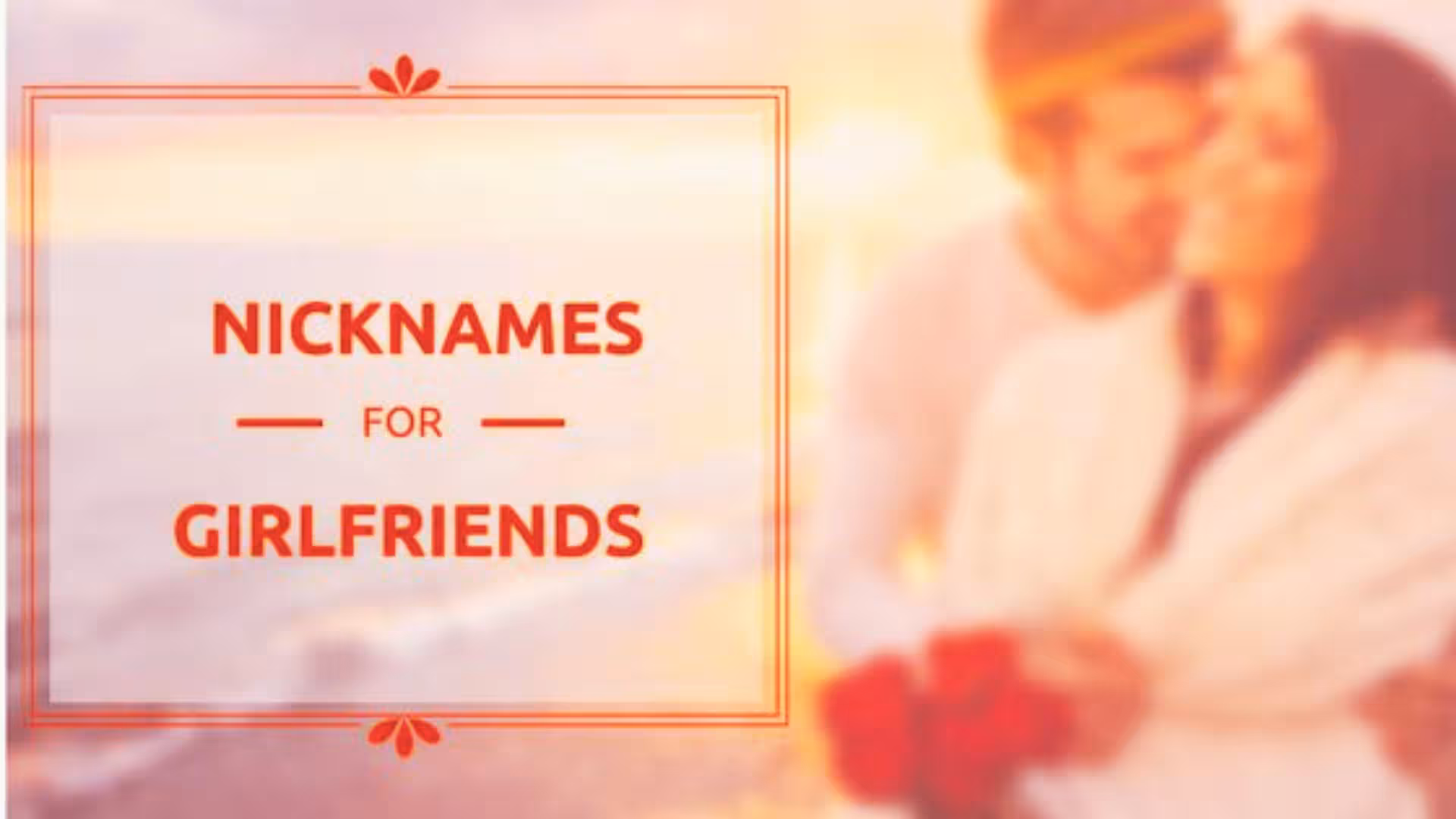 Nicknames for Girlfriend